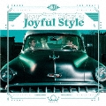 Joyful Style [CD+DVD]<初回生産限定盤B>