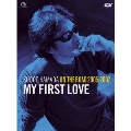 ON THE ROAD 2005-2007 "My First Love"<初回生産限定盤>