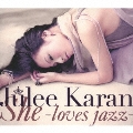 She -loves jazz-<生産限定盤>