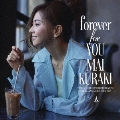 forever for YOU [CD+DVD]<初回限定盤A>