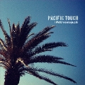 PACIFIC TOUCH