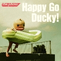 Happy Go Ducky! [CD+DVD]<初回限定盤>