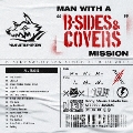 MAN WITH A "B-SIDES&COVERS" MISSION