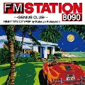 FM STATION 8090 ～GENIUS CLUB～ NIGHTTIME CITYPOP by Katsuya Kobayashi [CD+グッズ]<初回生産限定盤/LPサイズジャケットデラックス盤>