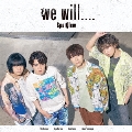 we will....<通常盤>
