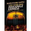 KAZUYOSHI SAITO LIVE TOUR 2023 PINEAPPLE EXPRESS ～明日大好きなロックンロールバンドがこの街にやってくるんだ～ Live at 川口総合文化センターリリア メインホール 2023.07.22 [Blu-ray Disc+写真集]<初回限定盤>