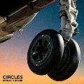 CIRCLES [CD+Blu-ray Disc]<初回生産限定盤>