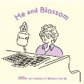 わたしとブロッサム:100th Anniversary of Blossom Dearie