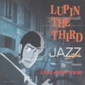 LUPIN THE THIRD JAZZ THE 2ND