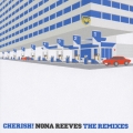 CHERISH! NONA REEVES THE REMIXES