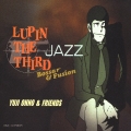 LUPIN THE THIRD 「JAZZ」 Bossar&Fusion