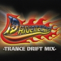 DRIVE MEGA HITS -TRANCE DRIFT MIX-