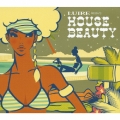 LUIRE presents HOUSE BEAUTY