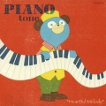 PIANO tone ～HEARTFUL MELODY～