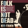FOLK IS NOT DEAD
