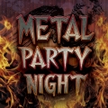 METAL PARTY NIGHT