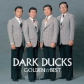 ゴールデン☆ベスト ダークダックス＜期間限定スペシャル・プライス盤＞