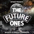 NITRAID PRESENTS THE FUTURE ONES