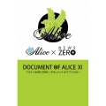アリス×NEWS ZERO～ドキュメント オブ アリス XI～