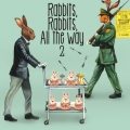 Rabbits,Rabbits,All the way 2 [CD+DVD]＜初回限定盤＞