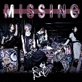 MISSING [CD+DVD]＜初回限定盤A＞