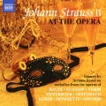 Johann Strauss II at the Opera