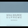 SOUL SOURCE SUPREME MORNING