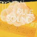 RULE SOUND#1