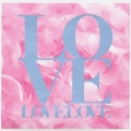 LOVE LOVE LOVE