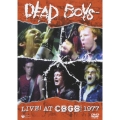 デッド・ボーイズ/ライヴ! アット CBGB 1977