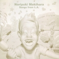 Noriyuki Makihara Songs from L.A.  [CD+DVD]