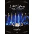 "After Eden" Special LIVE 2011 at TOKYO DOME CITY HALL