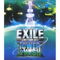 EXILE LIVE TOUR 2011 TOWER OF WISH ～願いの塔～