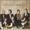 DIAMOND☆DOGS [CD+DVD]＜初回限定盤A＞