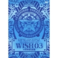 BREAKERZ LIVE 2011 "WISH 03" in 日本武道館