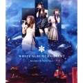 WHITE ALBUM2 CONCERT November 24,2013 in TOKYO＜通常版＞