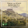 Theodor von Schacht: Symphonies Vol.1