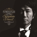 FUMIYA FUJII Symphonic Concert [2CD+DVD]＜初回生産限定盤＞