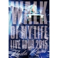 Koda Kumi 15th Anniversary Live Tour 2015～WALK OF MY LIFE～