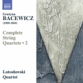 Grazyna Bacewicz: Complete String Quartets Vol.2