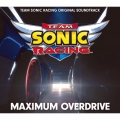 TEAM SONIC RACING ORIGINAL SOUNDTRACK MAXIMUM OVERDRIVE