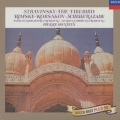 リムスキー=コルサコフ:シェエラザード/ストラヴィンスキー:火の鳥＜限定盤＞