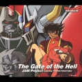 The Gate Of The Hell～「マジンカイザー 死闘!暗黒大将軍」オープニング