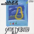 JAZZで聴く サティ & ドビュッシー