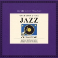 千円ジャズ～どこかで聴いたジャズ クラブ & ファンク＜初回生産限定盤＞
