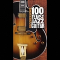 ジャズ・ギター１００年史＜完全生産限定盤＞