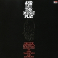 アンド・レット・ザ・ミュージック・プレイ