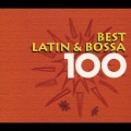 ベスト・ラテン＆ボッサ１００