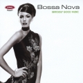 ボサノヴァ　シリアスリー・グッド・ミュージック