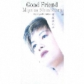 Good Friend
